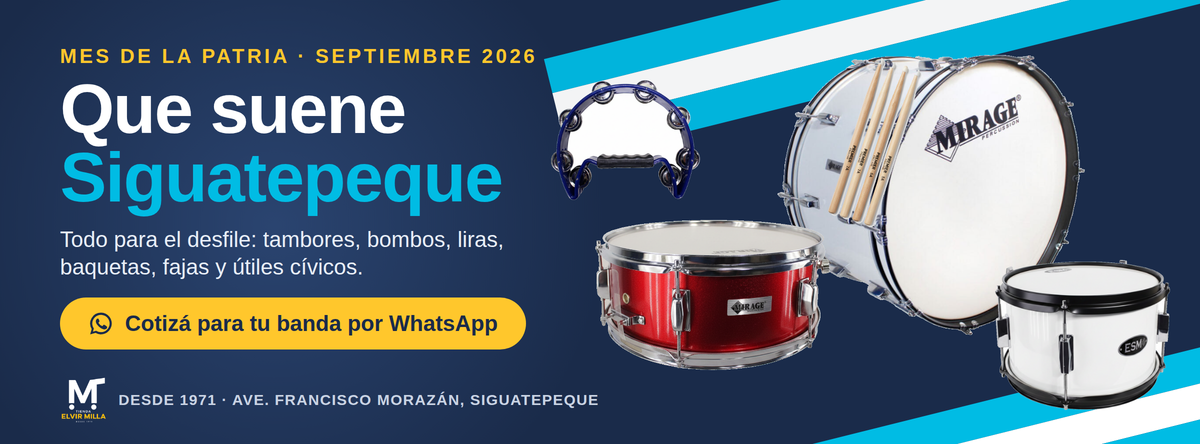 Que suene Siguatepeque — Mes de la Patria, septiembre 2026. Todo para el desfile: tambores, bombos, liras, baquetas, fajas y útiles cívicos. Tienda Elvir Milla, desde 1971.